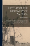 History of the Discovery of America [microform]: of the Landing of the Pilgrims at Plymouth and of Their Most Remarkable Engagements With the Indians - Paperback