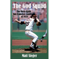 The God Squad: The Born-Again San Francisco Giants of 1978 - Paperback