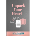 Unpack Your Heart Journal - Paperback