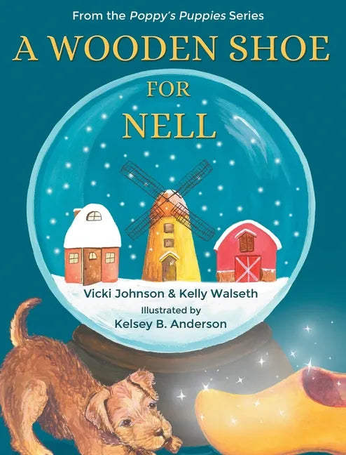 A Wooden Shoe for Nell - Hardcover