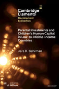 Parental Investments and Children's Human Capital in Low-To-Middle-Income Countries - Paperback