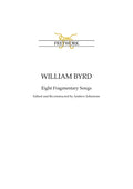 William Byrd: Eight Fragmentary Songs: from Edward Paston's Lute-Book GB-Lbl Add. MS 31992 edited and reconstructed by Andrew Johnstone - Paperback