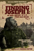 Finding Joseph I: An Oral History of H.R. from Bad Brains - Paperback