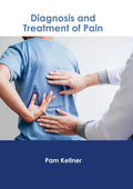 Diagnosis and Treatment of Pain - Hardcover