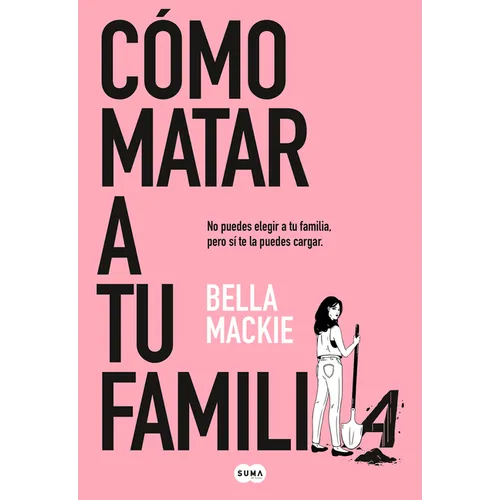 Cómo Matar a Tu Familia / How to Kill Your Family - Paperback