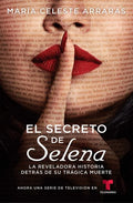 El Secreto de Selena (Selena's Secret): La Reveladora Historia Detrás de Su Trágica Muerte - Paperback