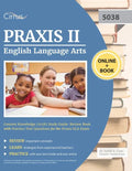 Praxis II English Language Arts Content Knowledge (5038) Study Guide: Review Book with Practice Test Questions for the Praxis ELA Exam - Paperback