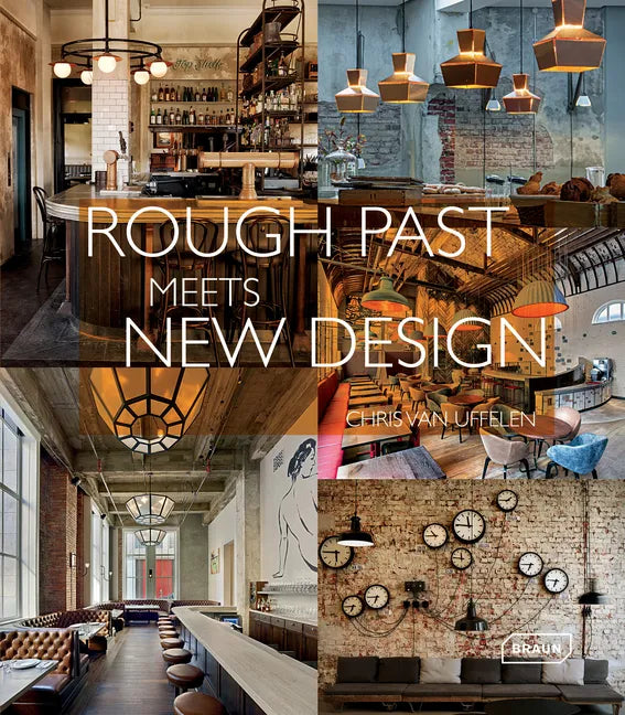 Rough Past Meets New Design - Hardcover