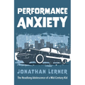 Performance Anxiety - Hardcover