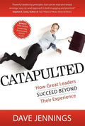 Catapulted: How Great Leaders Succeed Beyond Their Experience - Paperback