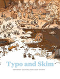 Typo and Skim - Hardcover