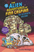 The Alien Adventures of Finn Caspian #2: The Accidental Volcano - Hardcover