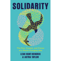 Solidarity: The Past, Present, and Future of a World-Changing Idea - Hardcover