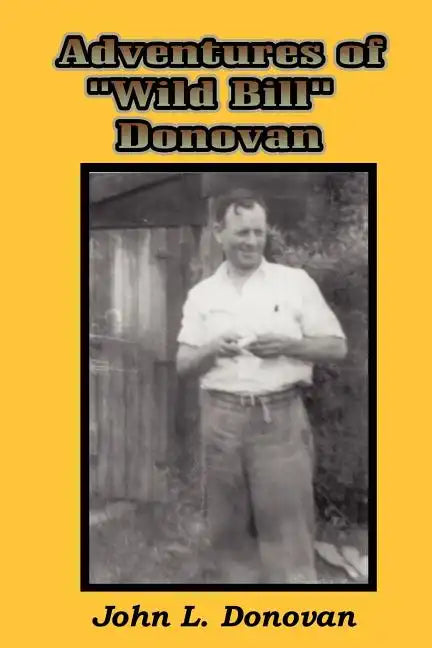Adventures of Wild Bill Donovan - Paperback