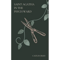 Saint Agatha in the Psych Ward - Paperback