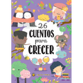 26 Cuentos Para Crecer / 26 Stories to Grow - Hardcover