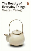 The Beauty of Everyday Things - Paperback