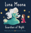 Luna Moona Guardian of Night - Hardcover