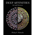 Deep Affinities: Art and Science - Hardcover