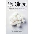 Un-Glued: The Secret Science of Stem Cells that Dissolve the Effects of Sugar - Paperback