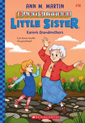 Karen's Grandmothers (Baby-Sitters Little Sister #10) - Paperback