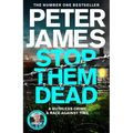 Stop Them Dead: A Ruthless Crime, a Race Against Time - Hardcover