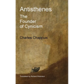 Antisthenes: The Founder of Cynicism - Paperback