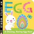 Egg: A Chasing, Racing Egg Hunt - Board Book
