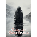 Cumbrian Ghost Stories - Paperback