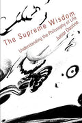 The Supreme Wisdom: Understanding the Philosophy of Life - Paperback