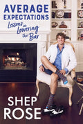 Average Expectations: Lessons in Lowering the Bar - Paperback