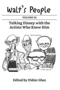 Walt's People: Volume 26: Talking Disney with the Artists Who Knew Him - Paperback