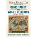 Christianity and World Religions Revised Edition: Questions We Ask about Other Faiths - Paperback