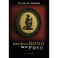 Neither Bond Nor Free - Paperback