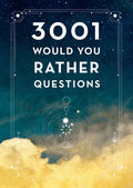 3,001 Would You Rather Questions - Second Edition - Paperback
