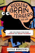 Riddles and Brain teasers for Kids: 300+ questions for Kids and Family- Riddles and Brain Teasers that will challenge the whole family- For Kids aged - Paperback