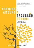 Turning Around A Troubled School: A journey of school renewal - Paperback