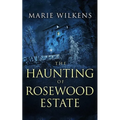 The Haunting of Rosewood Estate - Paperback