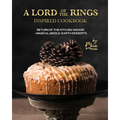 A Lord of the Rings Inspired Cookbook: Return of the Kitchen Wizard - Magical Middle-earth Desserts - Paperback
