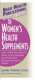 User's Guide to Women's Health Supplements - Paperback