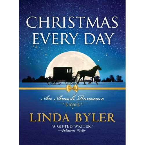 Christmas Every Day: An Amish Romance - Paperback