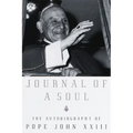 Journal of a Soul: The Autobiography of Pope John XXIII - Paperback