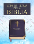 Sopa De Letras De la Biblia: En Español Letra Grande Para Adultos Mayores (Volumen 1) (Spanish Bible Word Search Puzzle) - Paperback