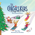 The Corso's Kids: The Christmas Minute - Hardcover