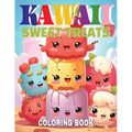 Kawaii Sweet Treats Coloring Book: Sweet Adventures in Coloring - Paperback