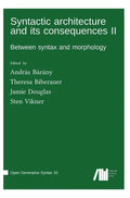 Syntactic architecture and its consequences II - Hardcover