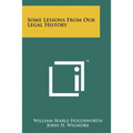Some Lessons From Our Legal History - Paperback