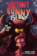 Mutant Bunny Island: Bad Hare Day - Hardcover