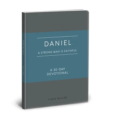 Daniel: A Strong Man Is Faithful: A 30-Day Devotional - Imitation Leather