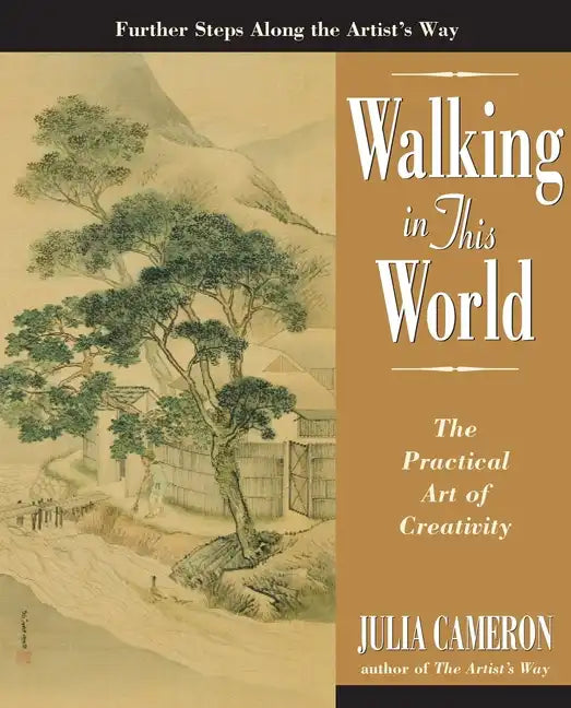 Walking in This World: The Practical Art of Creativity - Paperback